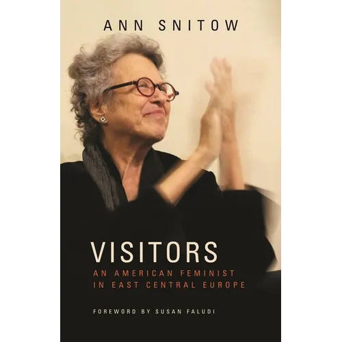 Visitors: An American Feminist in East Central Europe - Paperback