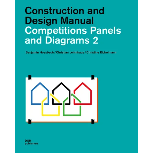 Competitions Panels and Diagrams 2: Construction and Design Manual - Hardcover
