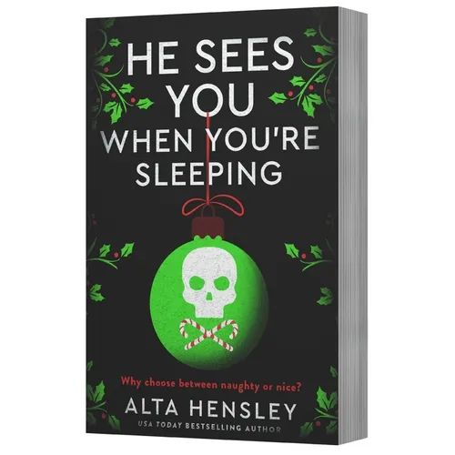 He Sees You When You're Sleeping: A Naughty or Nice Novel - Paperback