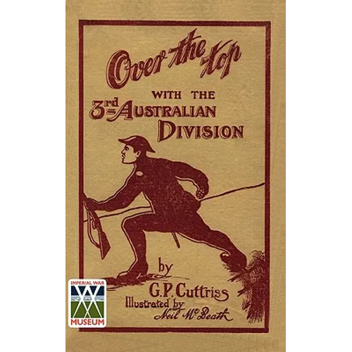 'OVER THE TOP'With The Third Australian Division - Paperback