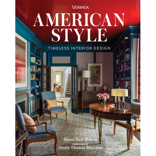 Veranda American Style: Timeless Interior Design - Hardcover