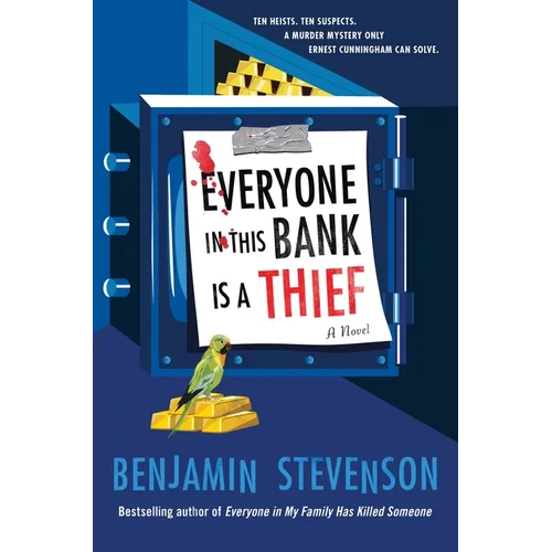 Everyone in This Bank Is a Thief - Hardcover