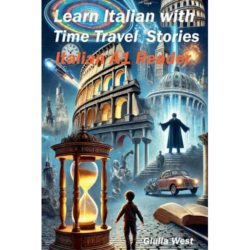 Learn Italian with Time Travel Stories - Paperback