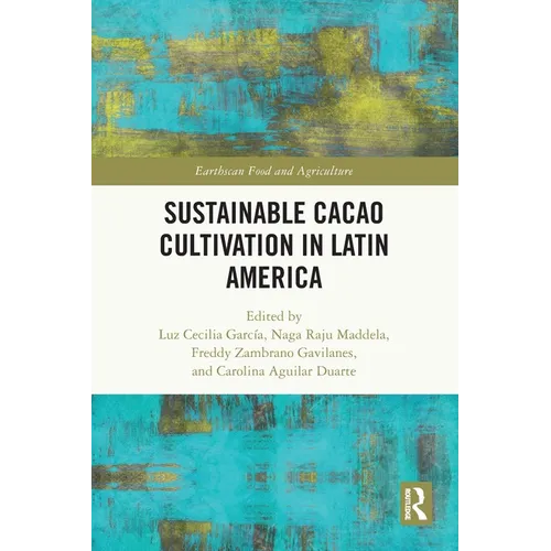 Sustainable Cacao Cultivation in Latin America - Paperback