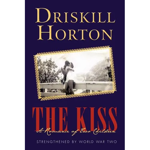 The Kiss: A Romance of Two Children - Paperback