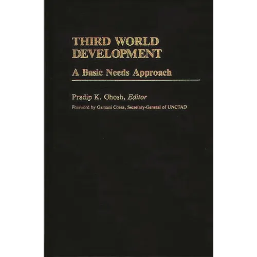 Third World Development: A Basic Needs Approach