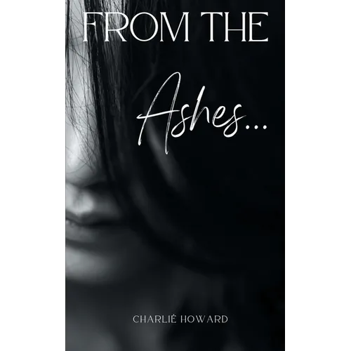 From the Ashes... - Paperback