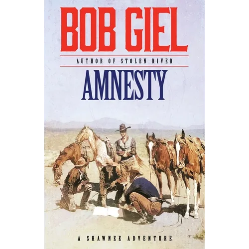 Amnesty: A Shawnee Adventure - Paperback