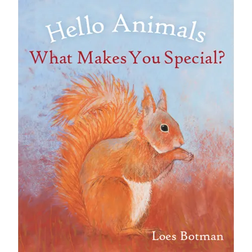 Hello Animals, What Makes You Special? - Board Book