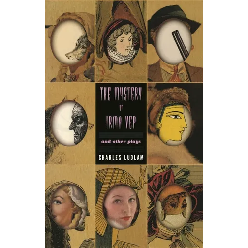 The Mystery of Irma Vep: And Other Plays - Paperback