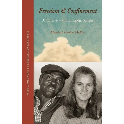 Freedom and Confinement: An Interview with Etheridge Knight - Paperback