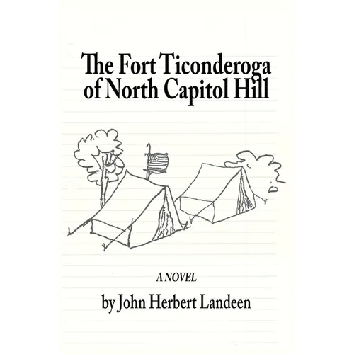 The Fort Ticonderoga of North Capitol Hill - Paperback