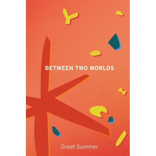Between Two Worlds - Paperback