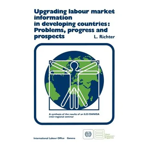 Upgrading labour market information in developing countries: Problems, progress and prospects - Paperback