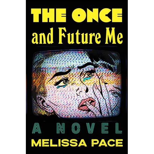 The Once and Future Me - Paperback