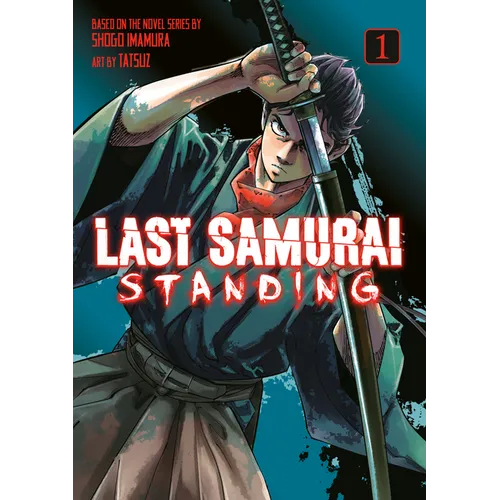 Last Samurai Standing 1 - Paperback