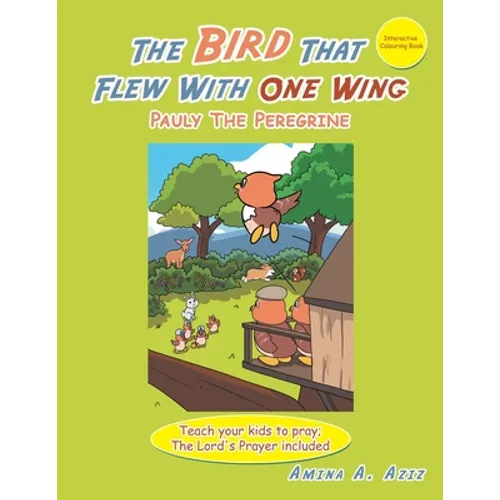 The Bird That Flew with One Wing: Pauly the Peregrine - Paperback