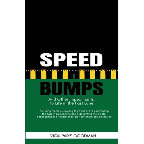 Speed Bumps: And Other Impediments to Life in the Fast Lane - Paperback
