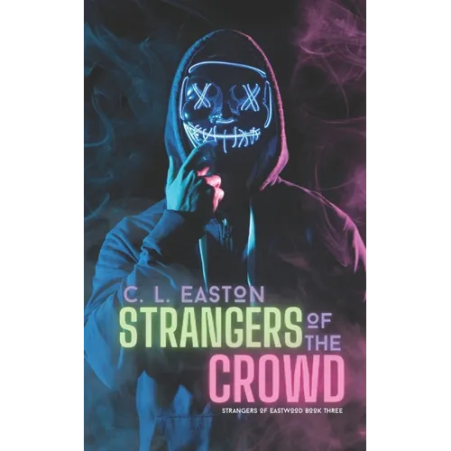 Strangers of the Crowd: A Dark Why Choose Halloween Romance - Paperback
