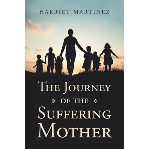 The Journey of the Suffering Mother - Paperback