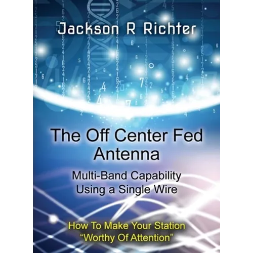 The Off Center Fed Antenna - Hardcover