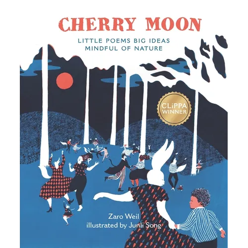 Cherry Moon: Little Poems Big Ideas Mindful of Nature - Hardcover