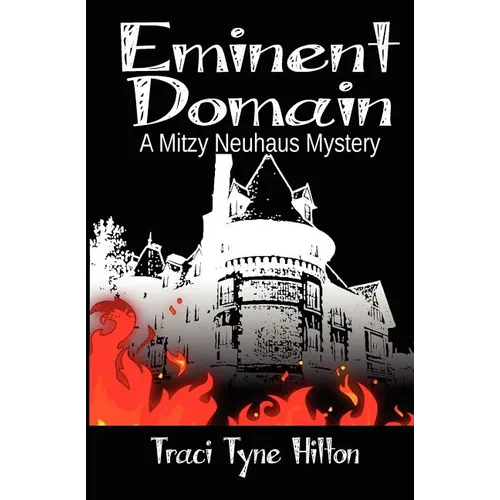 Eminent Domain: A Mitzy Neuhaus Mystery - Paperback