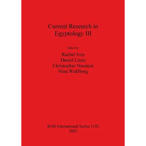 Current Research in Egyptology III: December 2001 - Paperback
