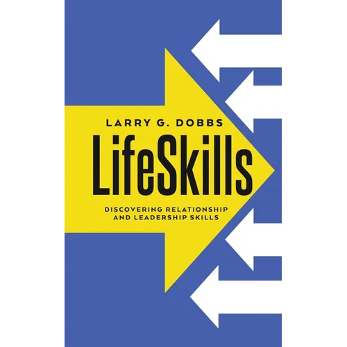 LifeSkills: Discovering Relationship and Leadership Skills