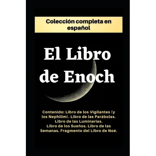 El Libro de Enoc. Colección completa: Edición en español.