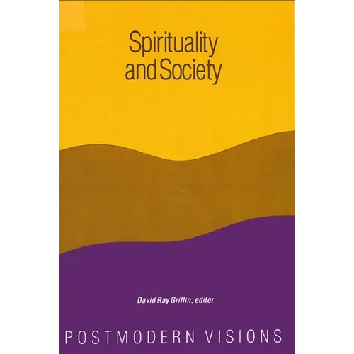 Spirituality and Society: Postmodern Visions - Paperback