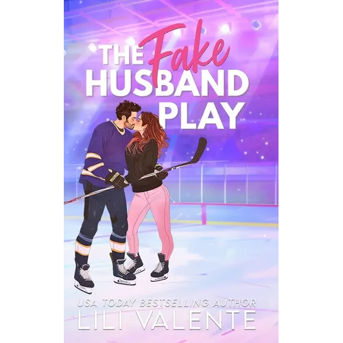 The Fake Husband Play: A Single Mom Hockey Romance - Paperback