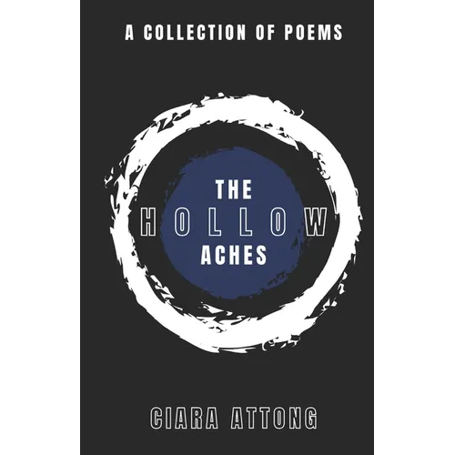 The Hollow Aches: A Collection of Poems - Paperback