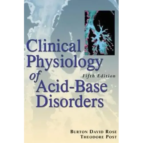 Clinical Physiology of Acid-Base and Electrolyte Disorders - Paperback
