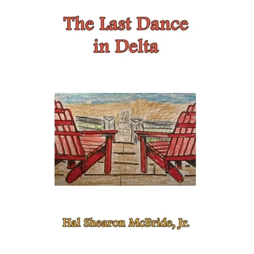 The Last Dance in Delta,