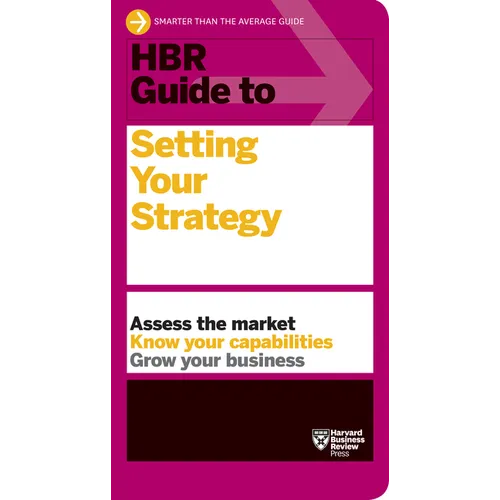 HBR Guide to Setting Your Strategy - Paperback