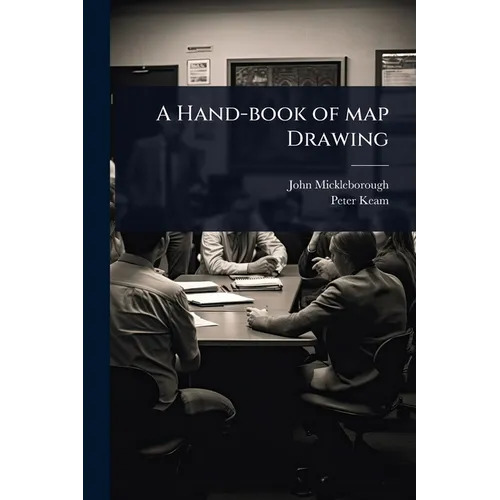 A Hand-book of map Drawing - Paperback