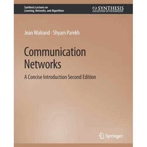 Communication Networks: A Concise Introduction, Second Edition - Paperback