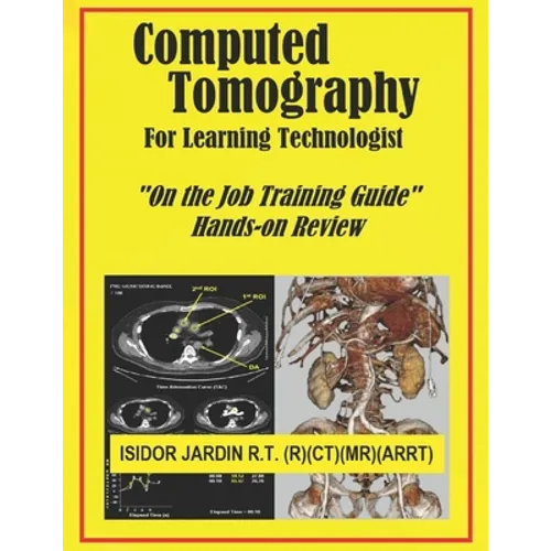 Computed Tomography For Learning Technologist: 