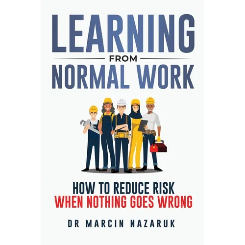Learning from Normal Work