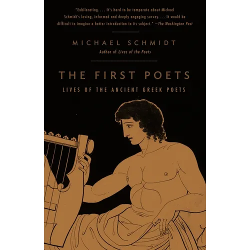 The First Poets: Lives of the Ancient Greek Poets - Paperback