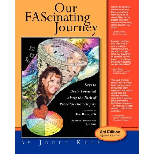 Our FAScinating Journey: Keys to Brain Potential Along the Path of Prenatal Brain Injury - Paperback