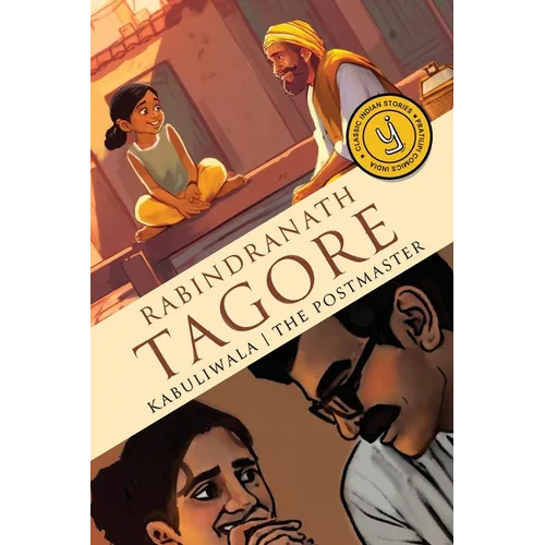 Kabuliwala & The Postmaster: Classic Indian Stories