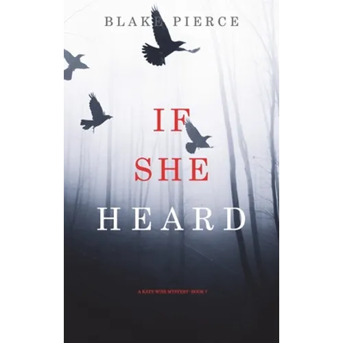If She Heard (A Kate Wise Mystery-Book 7) - Hardcover