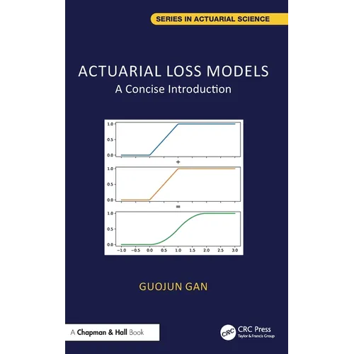 Actuarial Loss Models: A Concise Introduction - Hardcover