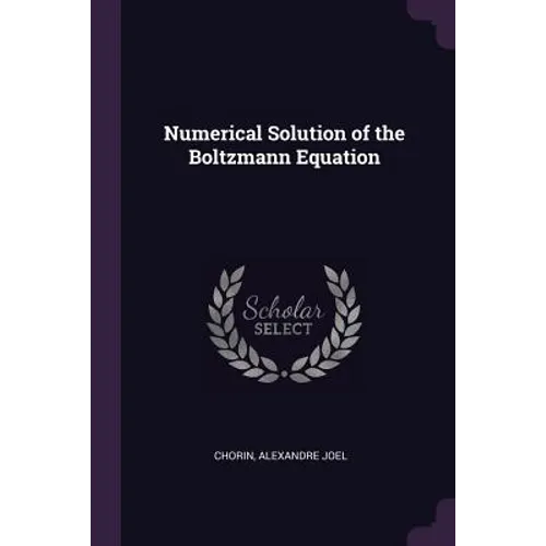Numerical Solution of the Boltzmann Equation - Paperback