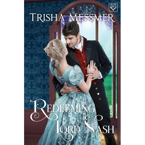 Redeeming Lord Nash: A Regency Era Romance - Paperback