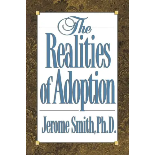 The Realities of Adoption - Paperback