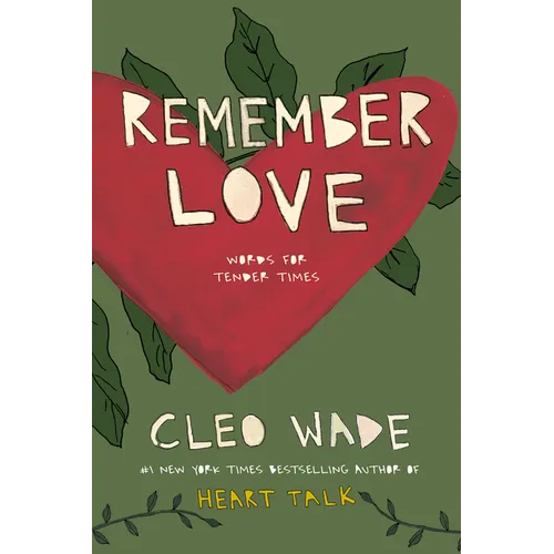 Remember Love: Words for Tender Times