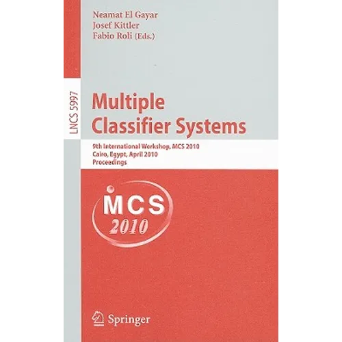 Multiple Classifier Systems: 9th International Workshop, MCS 2010, Cairo, Egypt, April 7-9, 2010, Proceedings - Paperback